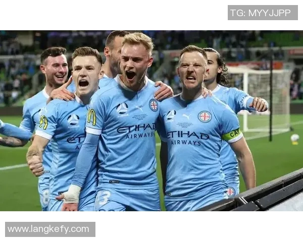 新城堡联迎战墨尔本城力争主场胜利展现球队实力